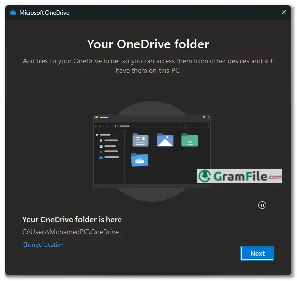 Choose your OneDrive Folder Choose your OneDrive Folder