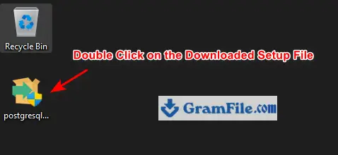 PostgreSQL for Windows Installation Step 1 Double Click PostgreSQL for Windows Installation Step 1 Double Click