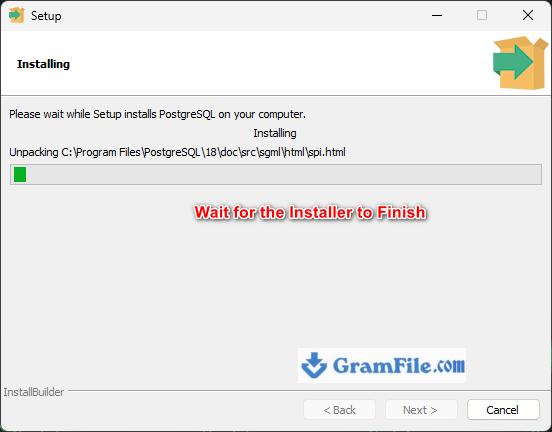 PostgreSQL for Windows Installation Step 10 Wait for the Installer to Finish PostgreSQL for Windows Installation Step 10 Wait for the Installer to Finish